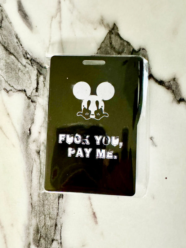 FU Pay Me (Plastic) Luggage Tag